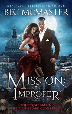 Mission: Improper - London Steampunk: The Blue Blood Conspiracy