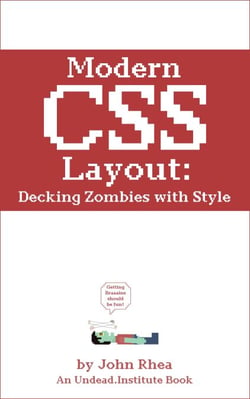 Modern CSS Layout: Decking Zombies with Style - Undead Institute, #9