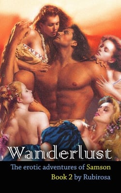 Wanderlust: The Erotic Adventures of Samson (Book Two) - The Erotic Adventures of Samson, #2