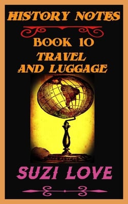 Travel and Luggage  History Notes Book 10 - History Notes, #10