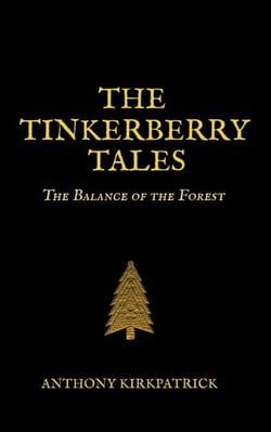 The Tinkerberry tales - The Balance of the Forest - The Tinkerberry Tales, #2