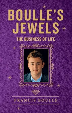 Boulle's Jewels - The Business of Life