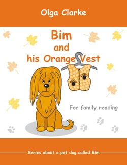 Bim and his Orange Vest - Dog Bim, #1