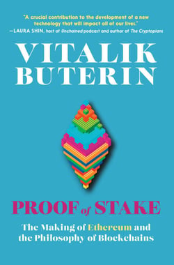 Proof of Stake - The Making of Ethereum and the Philosophy of Blockchains