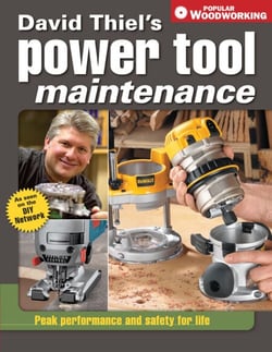 David Thiel's Power Tool Maintenance - Peak Performance and Safety for Life