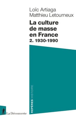 La culture de masse en France - 2. 1930-1990