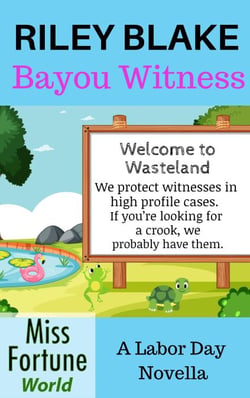 Bayou Witness - Miss Fortune World: Bayou Cozy Romantic Thrills, #18