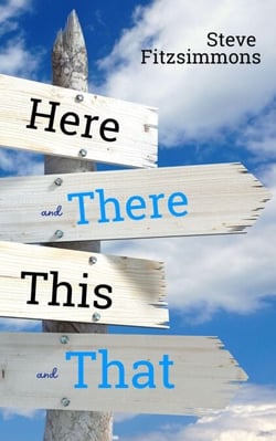 Here and There, This and That