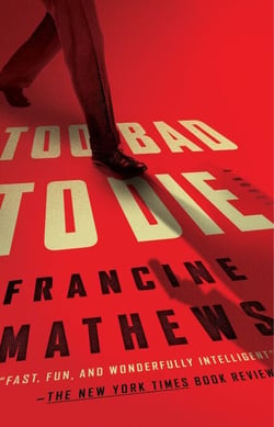 Too Bad to Die - A Novel