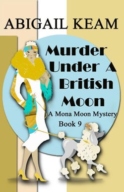 Murder Under A British Moon - A Mona Moon Mystery, #9