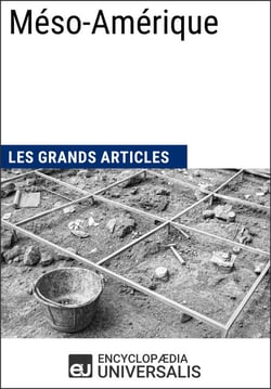 Méso-Amérique - Les Grands Articles d'Universalis
