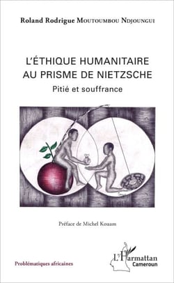 Ethique humanitaire au prisme de Nietzsche (L') - Pitié et souffrance