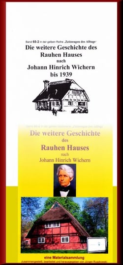 Die weitere Geschichte des Rauhen Hauses nach Wichern bis Wegeleben - Band 65-2 in der gelben Reihe bei Jürgen Ruszkowski