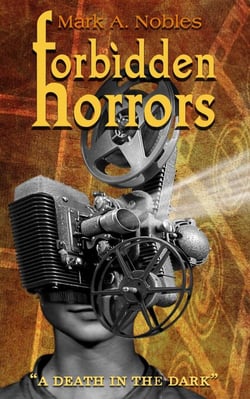 Forbidden Horrors: A Death in the Dark - Forbidden Horrors, #1