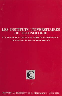 Les instituts universitaires de technologie et leur place dans le plan de développement des enseignements supérieurs