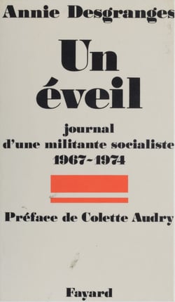 Un Éveil - Journal d'une militante socialiste (1967-1974)