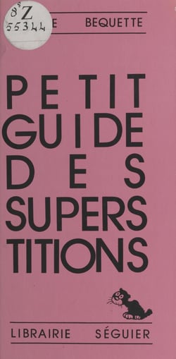 Petit guide des superstitions