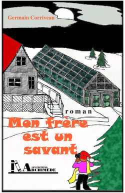 RJS01-Mon frère est un savant - Les Aventures de la famille Rouleau