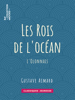 Les Rois de l'océan - L'Olonnais