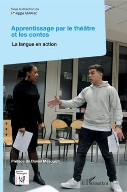 Apprentissage par le théâtre et les contes - La langue en action
