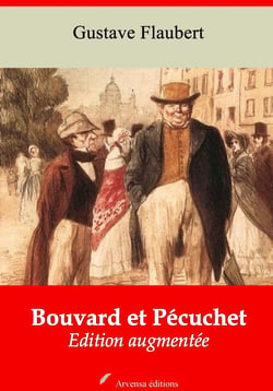 Bouvard et Pécuchet – suivi d'annexes - Nouvelle édition 2019