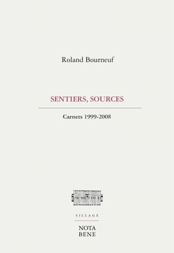 Sentiers, sources - Carnets (1999-2008)