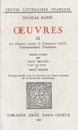 Œuvres III - Les Œuvres latines et françoises, 1610. Correspondance. Testament