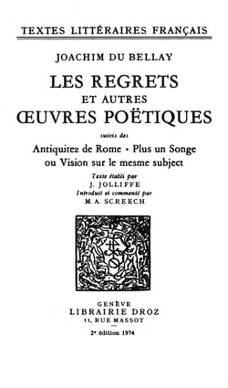 Les Regrets et autres œuvres poëtiques - Suivis des Antiquitez de Rome ; plus un Songe ou Vision sur le mesme subject