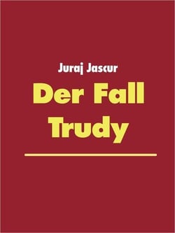 Der Fall Trudy