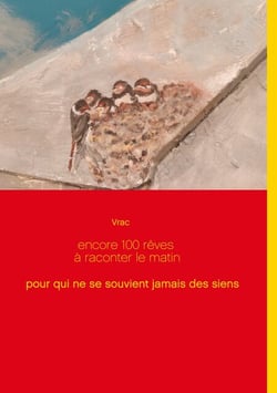 encore 100 rêves à raconter le matin - pour qui ne se souvient jamais des siens