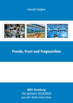 Freude, Frust und Fragezeichen - MSV Duisburg - Die Spielzeit 2019/2020 aus der Sicht eines Fans
