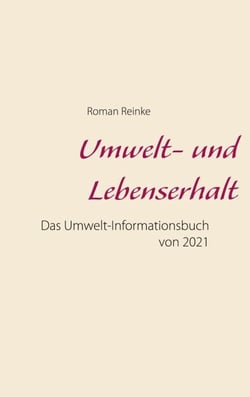 Umwelt- und Lebenserhalt - Das Umwelt-Informationsbuch von 2021