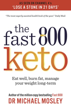 Fast 800 Keto - Eat well, burn fat, manage your weight long-term