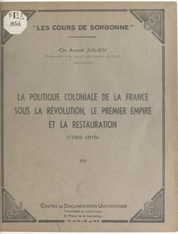 La politique coloniale de la France sous la Révolution, le Premier Empire et la Restauration (1789-1815)