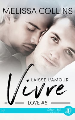 Laisse l'amour vivre - Love #5