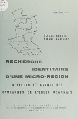 Recherche identitaire d'une micro-région - Réalités et avenir des campagnes de l'Ouest roannais