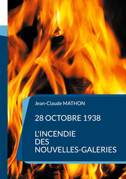 28 octobre 1938 - L'incendie des Nouvelles-Galeries