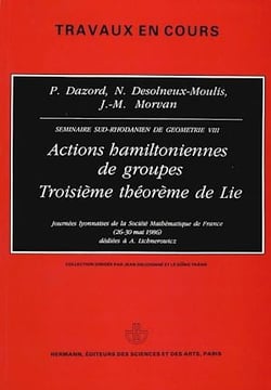 Actions hamiltoniennes de groupes. Troisième théorème de Lie (VIII) - Séminaires Sud-Rhodaniens de géométrie