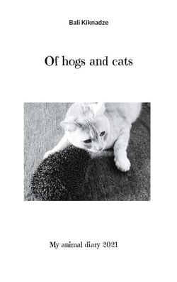 Of hogs and cats - My animal diary 2021