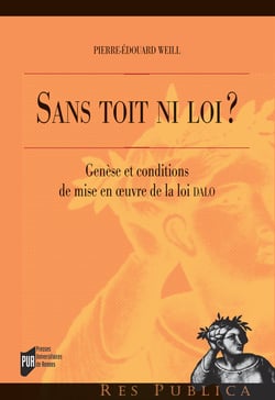 Sans toit ni loi ? - Genèse et conditions de mise en œuvre de la loi DALO