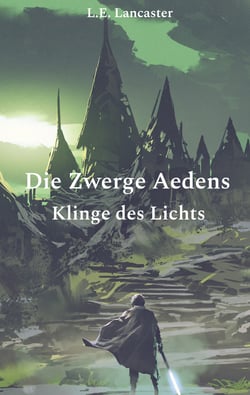 Die Zwerge Aedens - Klinge des Lichts