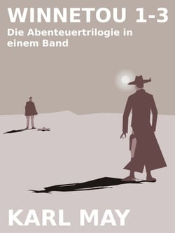 Winnetou 1-3 - Die Abenteuertrilogie