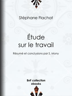 Étude sur le travail - Résumé et conclusions par S. Mony