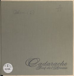 Cadarache, fief de l'atome