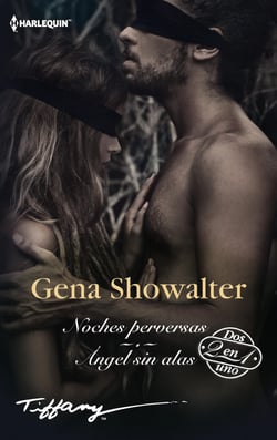 Noches perversas - Ángel sin alas - El mejor regalo para San Valentín, una novela de Harlequin