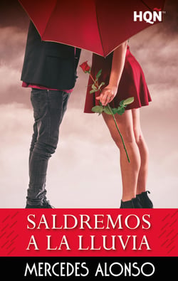 Saldremos a la lluvia - El mejor regalo para San Valentín, una novela de Harlequin