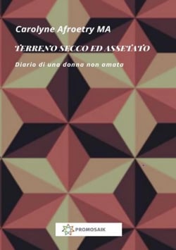 Terreno secco ed assetato - Diario di una donna non amata