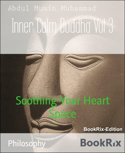 Inner Calm Buddha Vol 3 - Soothing Your Heart Space