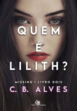 Quem é Lilith - Missing - Livro 2