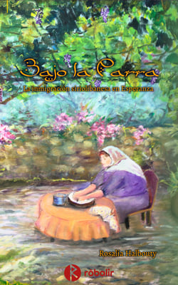 Bajo la parra - La inmigración siriolibanesa en Esperanza